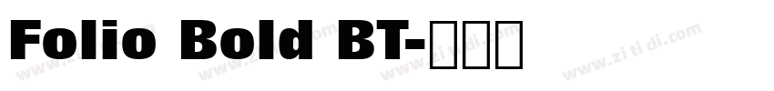 Folio Bold BT字体转换